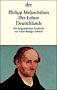 Phillipp Melanchthon Der Lehrer Deutschlands